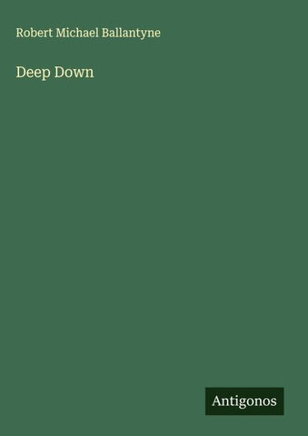 Deep Down