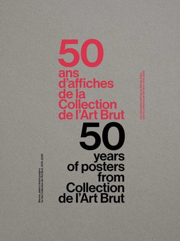 50 Years of Posters from Collection de l'Art Brut
