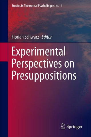 Experimental Perspectives on Presuppositions
