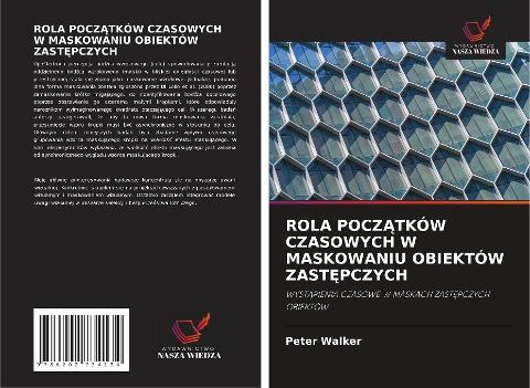 ROLA POCZ¿TKÓW CZASOWYCH W MASKOWANIU OBIEKTÓW ZAST¿PCZYCH