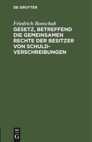 Gesetz, betreffend die gemeinsamen Rechte der Besitzer von Schuldverschreibungen