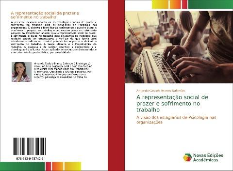 A representação social de prazer e sofrimento no trabalho