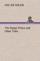 The Happy Prince and Other Tales