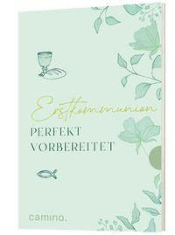Erstkommunion perfekt vorbereitet