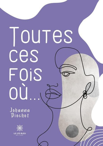 Toutes ces fois où...