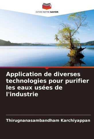 Application de diverses technologies pour purifier les eaux usées de l'industrie