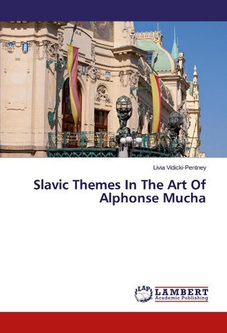 Slavic Themes In The Art Of Alphonse Mucha