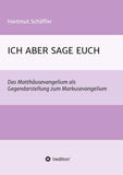 ICH ABER SAGE EUCH