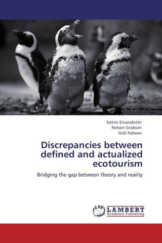 Discrepancies between defined and actualized ecotourism