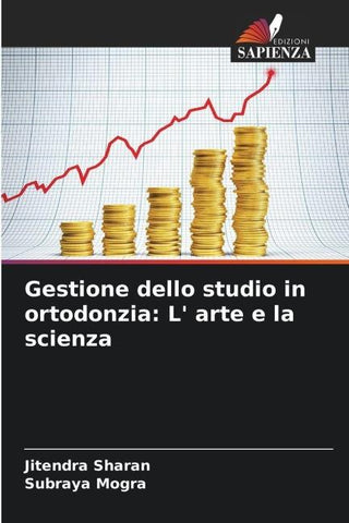 Gestione dello studio in ortodonzia: L' arte e la scienza