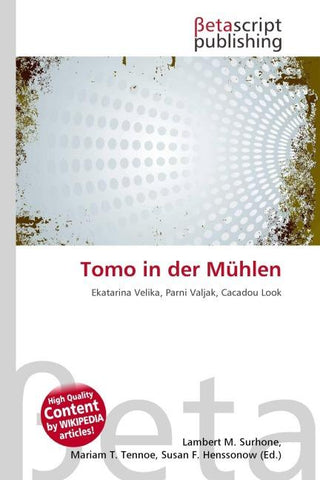 Tomo in der Mühlen