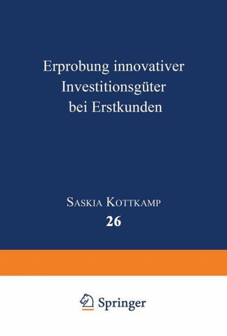 Erprobung innovativer Investitionsgüter bei Erstkunden