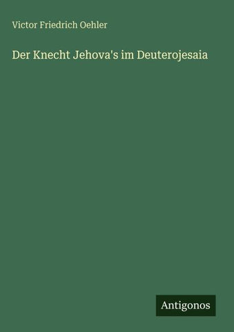 Der Knecht Jehova's im Deuterojesaia
