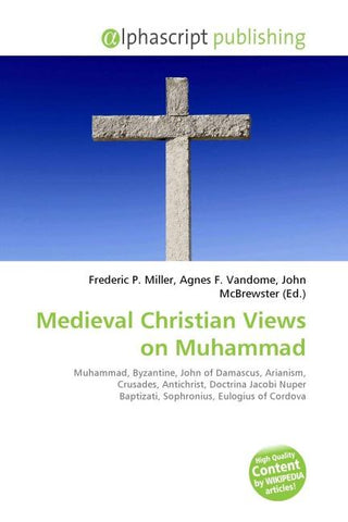 Medieval Christian Views on Muhammad