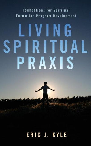 Living Spiritual Praxis