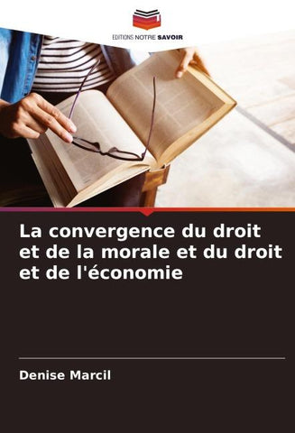 La convergence du droit et de la morale et du droit et de l'économie