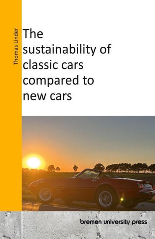 The sustainability of classic cars compared to new cars