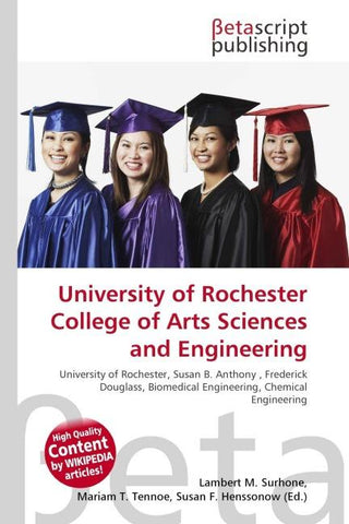 University of Rochester College of Arts Sciences and Engineering