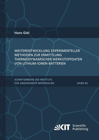 Weiterentwicklung experimenteller Methoden zur Ermittlung thermodynamischer Werkstoffdaten von Lithium-Ionen-Batterien