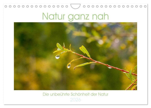 Natur hautnah Kalender (Wandkalender 2026 DIN A4 quer), CALVENDO Monatskalender