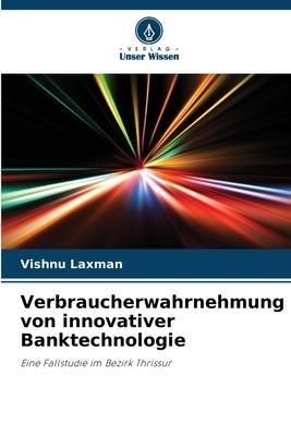 Verbraucherwahrnehmung von innovativer Banktechnologie
