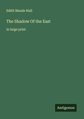 The Shadow Of the East
