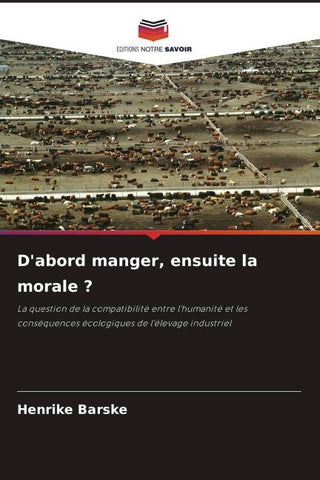 D'abord manger, ensuite la morale ?
