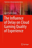 The Influence of Delay on Cloud Gaming Quality of Experience