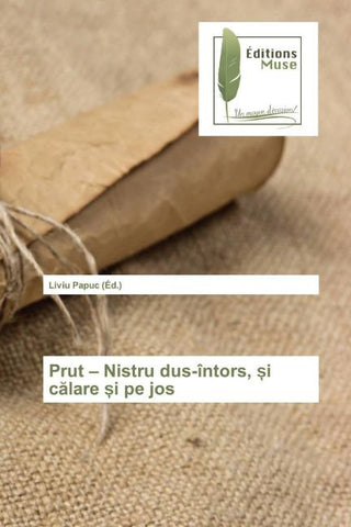 Prut - Nistru dus-întors, ¿i c¿lare ¿i pe jos
