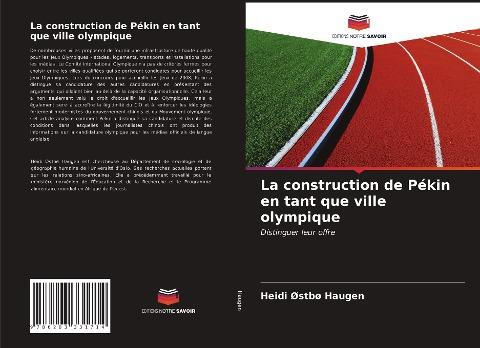 La construction de Pékin en tant que ville olympique