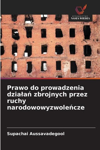 Prawo do prowadzenia dzia¿a¿ zbrojnych przez ruchy narodowowyzwole¿cze