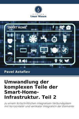 Umwandlung der komplexen Teile der Smart-Home-Infrastruktur. Teil 2