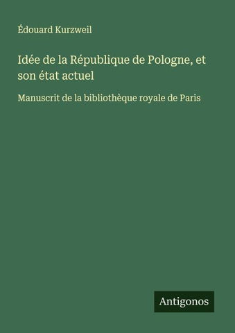 Idée de la République de Pologne, et son état actuel