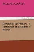 Memoirs of the Author of a Vindication of the Rights of Woman
