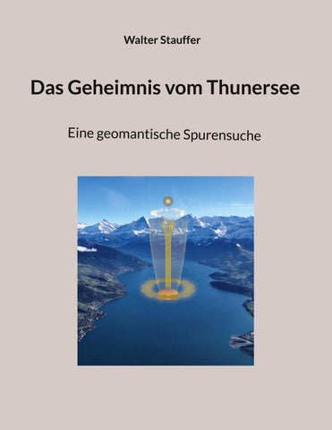 Das Geheimnis vom Thunersee
