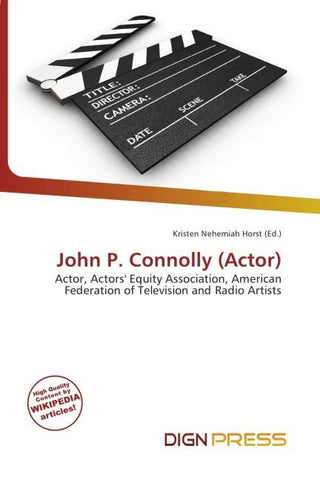 John P. Connolly (Actor)