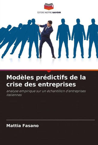 Modèles prédictifs de la crise des entreprises