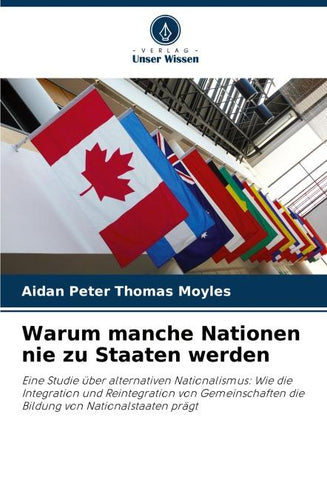 Warum manche Nationen nie zu Staaten werden