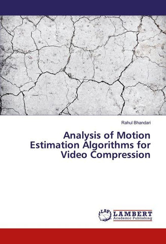 Analysis of Motion Estimation Algorithms for Video Compression