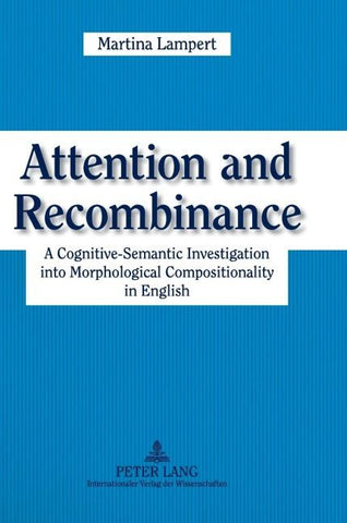 Attention and Recombinance