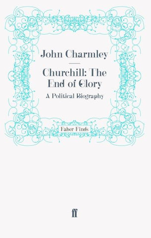 Churchill: The End of Glory