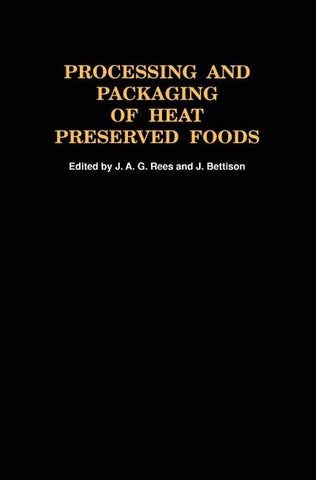 Processing and Packaging Heat Preserved Foods