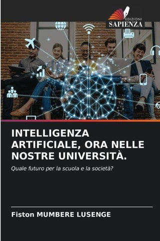 INTELLIGENZA ARTIFICIALE, ORA NELLE NOSTRE UNIVERSITÀ.
