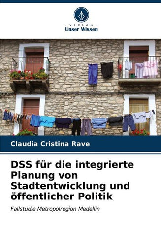 DSS für die integrierte Planung von Stadtentwicklung und öffentlicher Politik