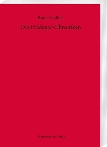 Die Fredegar-Chroniken