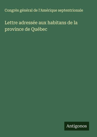 Lettre adressée aux habitans de la province de Québec