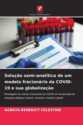 Solução semi-analítica de um modelo fracionário da COVID-19 e sua globalização
