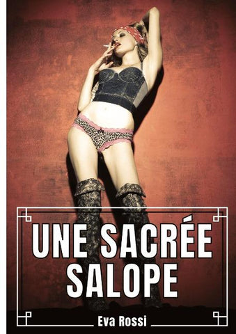 Une Sacrée Salope