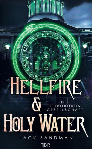 Hellfire and Holy Water II - Die Ouroboros-Gesellschaft