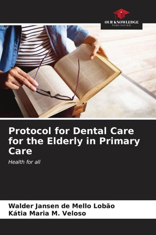 Protocol for Dental Care for the Elderly in Primary Care